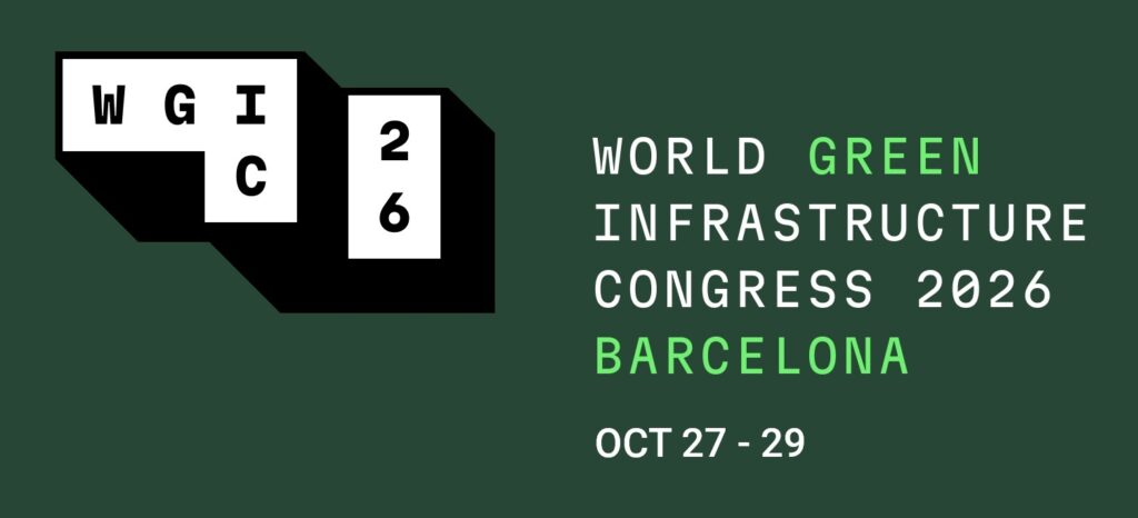 World Green Infrastructure Congress 2026 in Barcelona Oct. 27th – 30th